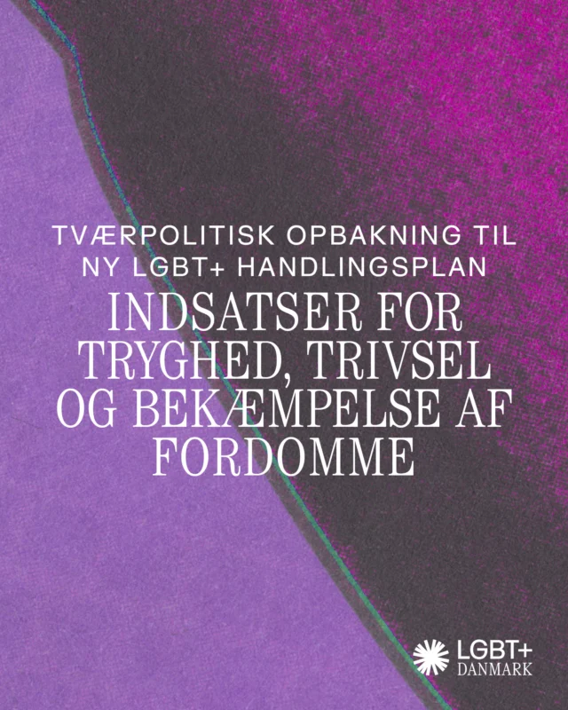 Ny LGBT+ handlingsplan for 2026-2029 er landet!

En stor tak til ligestillingsminister @magnusheunicke  og partierne og ordførerne bag aftalen, @socialdemokratiet / @gunvorwibroe , @venstredk / @linealidell, @moderaterne / @rosaeriksen og @konservativedk / @dinaraabjerg_konservativ. 

Via linket i bio kan du læse mere om hvilke konkrete tilbud, som bliver understøttet i den nye handlingsplan.