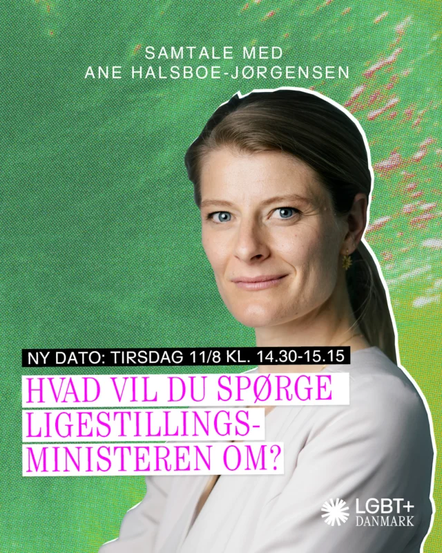 På tirsdag kl. 14.30-15.15 inviterer vi sammen med beskæftigelses- og minister for ligestilling @anehalsboe  til en samtale om nogle af tidens mest aktuelle spørgsmål på LGBT+-dagsordenen. Efter samtalen mellem Susanne Branner og Ane Halsboe-Jørgensen får publikum mulighed for at stille ministeren spørgsmål om hendes ønsker og visioner for LGBT+-området.

Har du ikke mulighed for at være med, men har et spørgsmål til ministeren? Så skriv det til os i kommentarfeltet eller send os en besked.💪